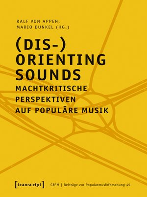 cover image of (Dis-)Orienting Sounds--Machtkritische Perspektiven auf populäre Musik